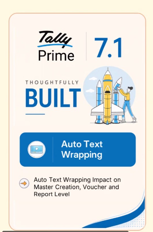 TallyPrime 7.1 — Thoughtfully Built, latest release with Auto Text Wrapping